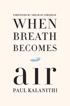 when breath becomes air by Paul Kalanithi