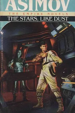 the stars, like dust (galactic empire, #1) by Isaac Asimov