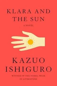 klara and the sun by Kazuo Ishiguro