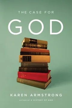 the case for god by Karen Armstrong