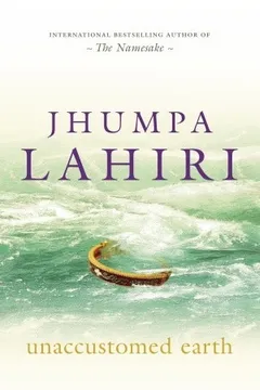 unaccustomed earth by Jhumpa Lahiri